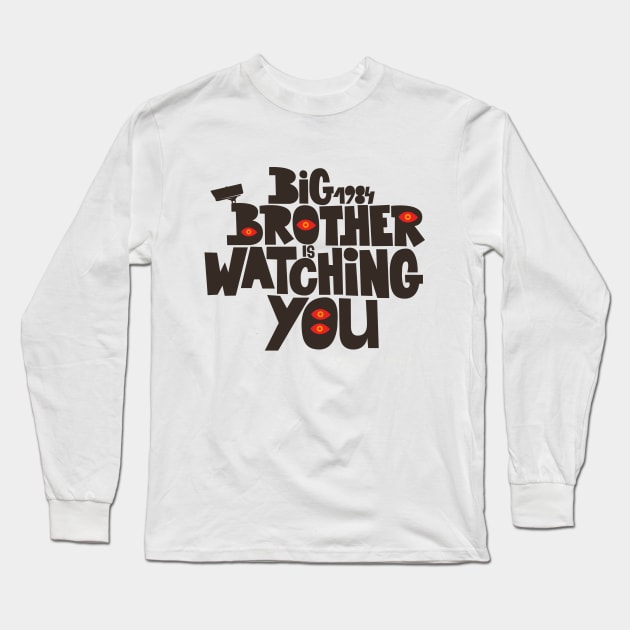 Orwellian Tribute - „Big Brother is Watching You“ - Dystopian Art Design Long Sleeve T-Shirt by Boogosh